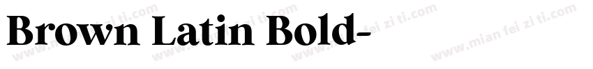 Brown Latin Bold字体转换